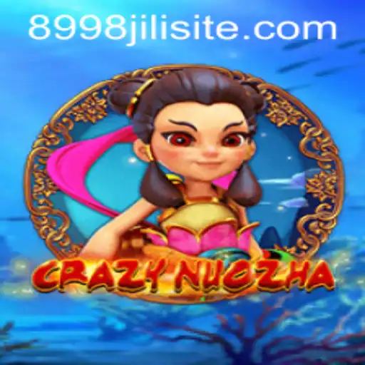 Experience the Thrill of CrazyNuoZha with 8998jili
